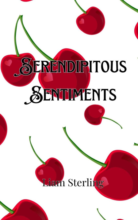 Knjiga Serendipitous Sentiments Liam Sterling