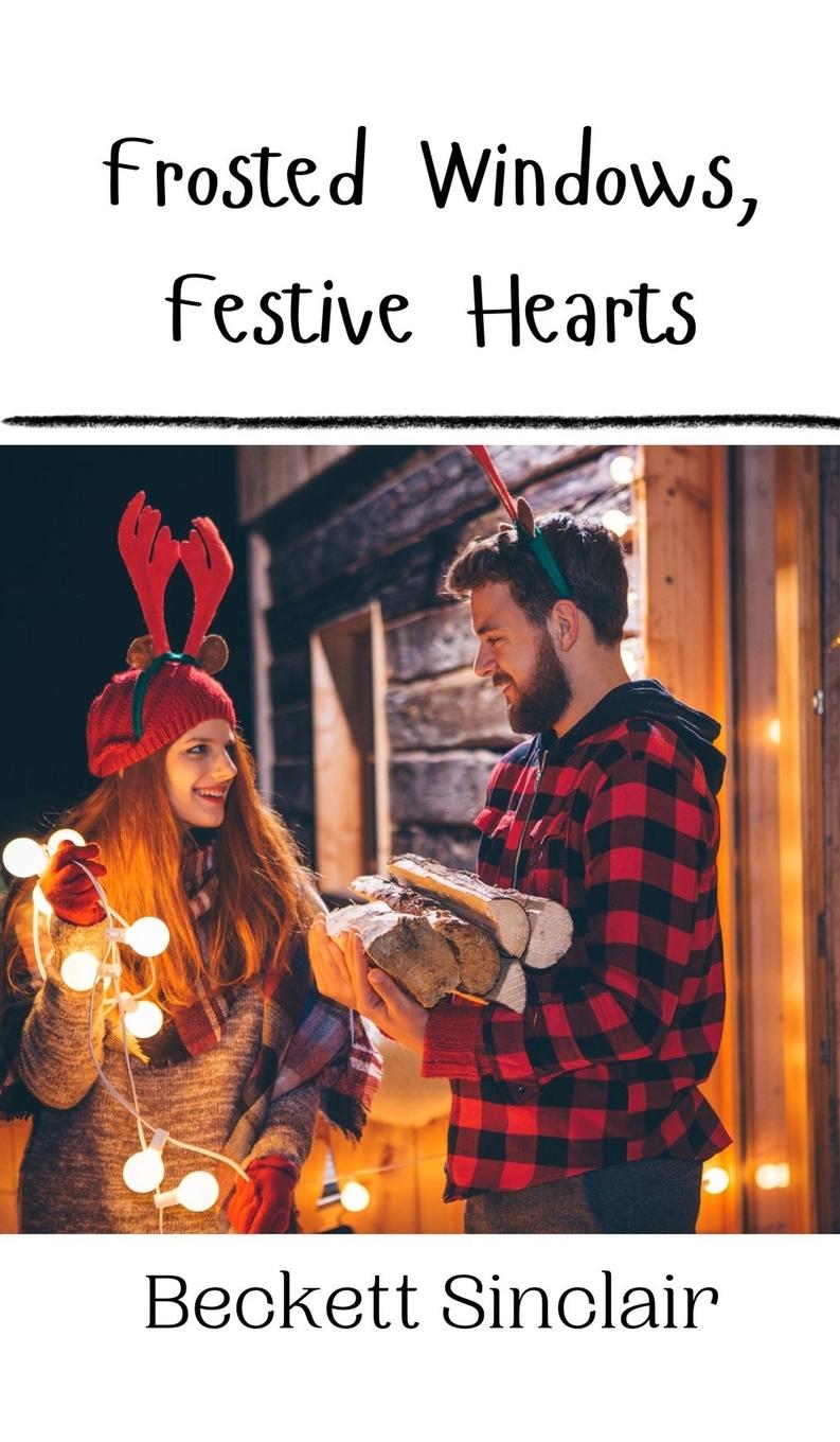 Книга Frosted Windows, Festive Hearts Beckett Sinclair