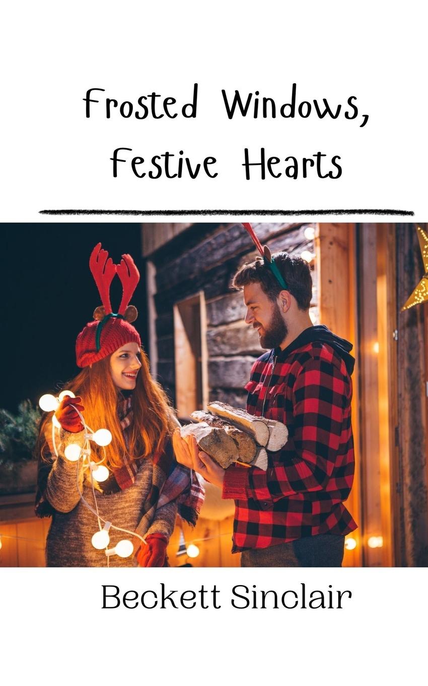 Knjiga Frosted Windows, Festive Hearts Beckett Sinclair