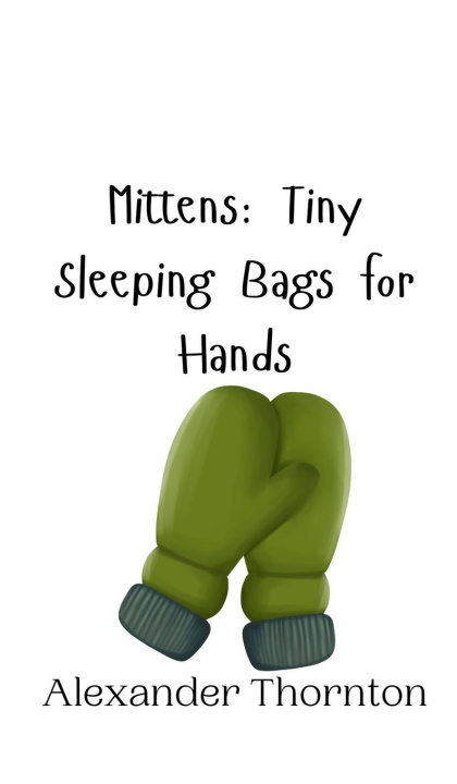 Knjiga Mittens Alexander Thornton