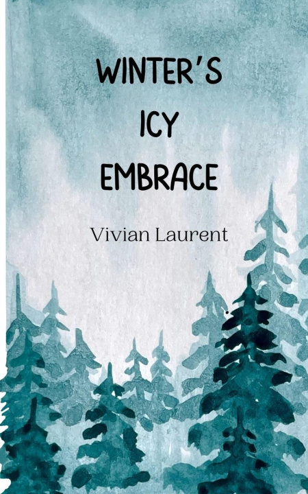 Книга Winter's Icy Embrace Vivian Laurent