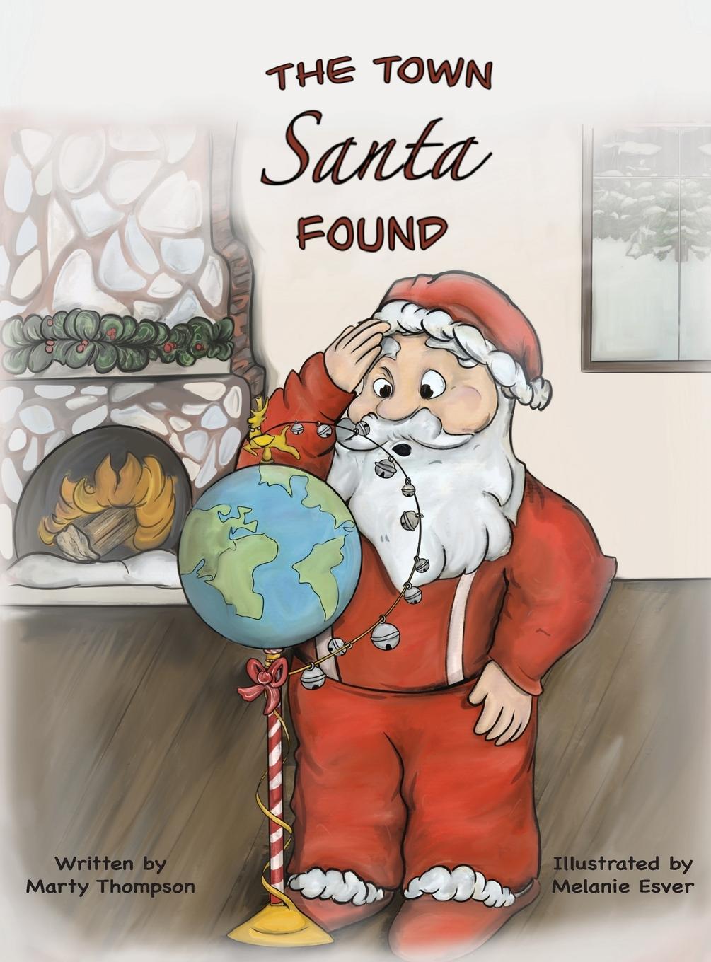 Книга The Town Santa Found Marty Thompson