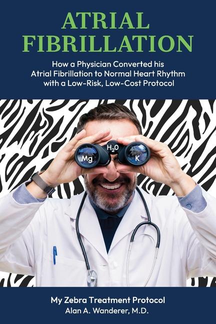 Knjiga Atrial Fibrillation Alan A. Wanderer M.D.