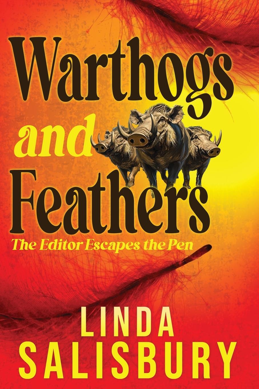 Knjiga Warthogs and Feathers Linda G. Salisbury