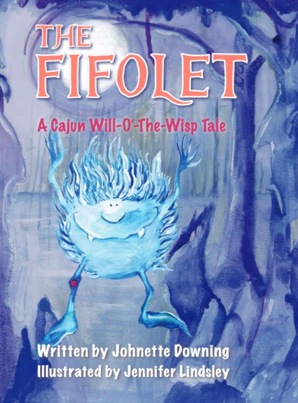 Knjiga The Fifolet Johnette Downing