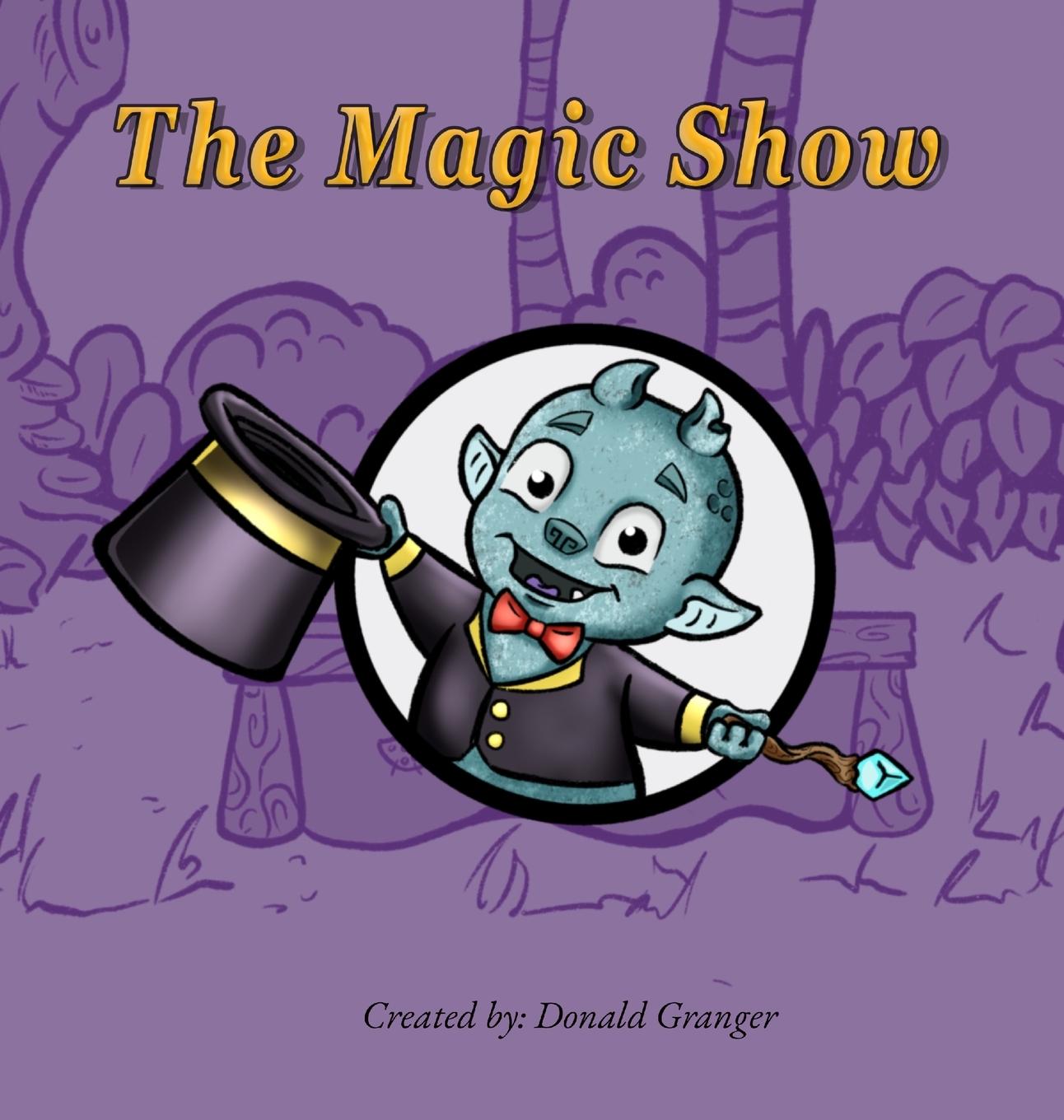 Knjiga The Magic Show Donald D Granger