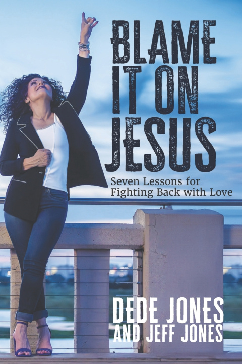 Книга Blame it on Jesus Dede Jones