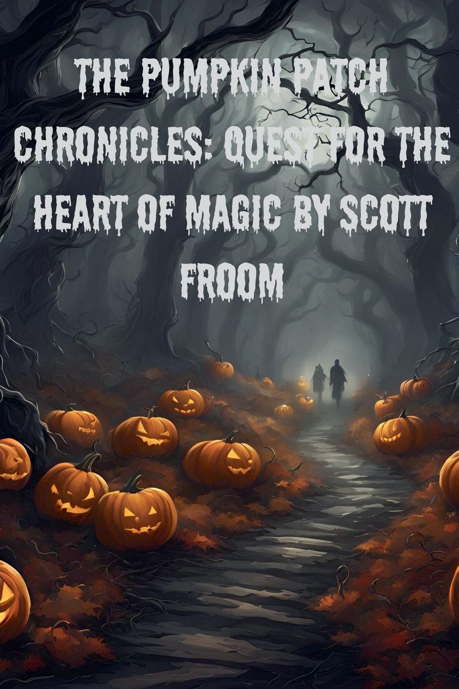 Knjiga The Pumpkin Patch Chronicles scooby1800ss
