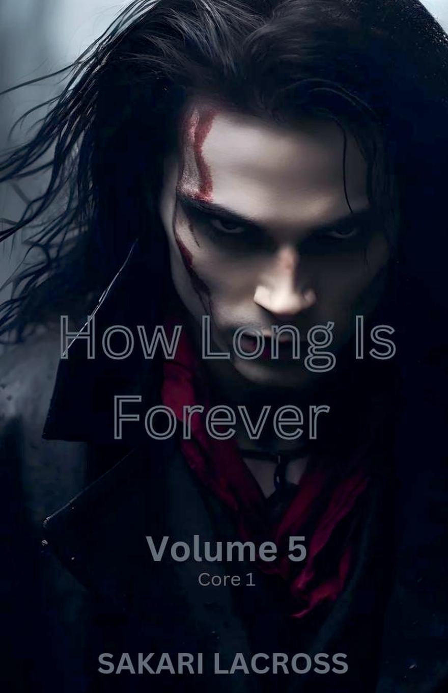 Книга How Long Is Forever Volume 5 Sakari Lacross