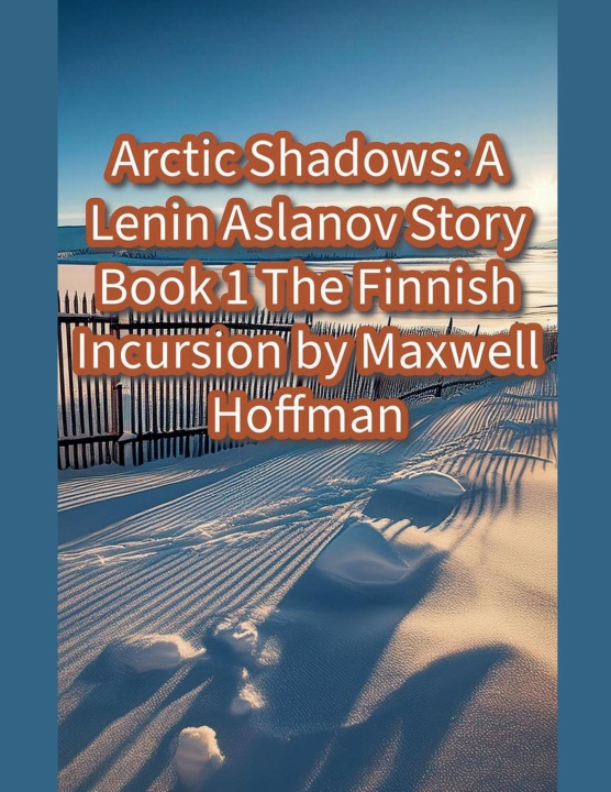 Knjiga Arctic Shadows Maxwell Hoffman