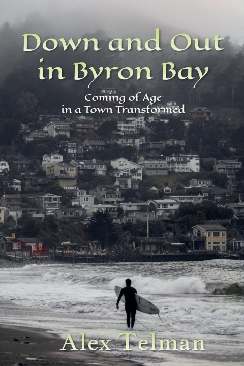 Libro Down and Out in Byron Bay Alex Telman