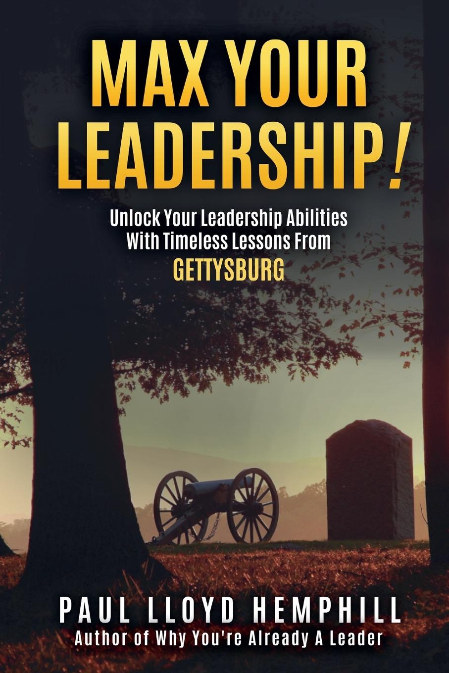 Книга Max Your Leadership! Paul Lloyd Hemphill