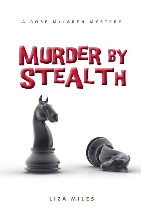 Knjiga Murder by Stealth Liza Miles