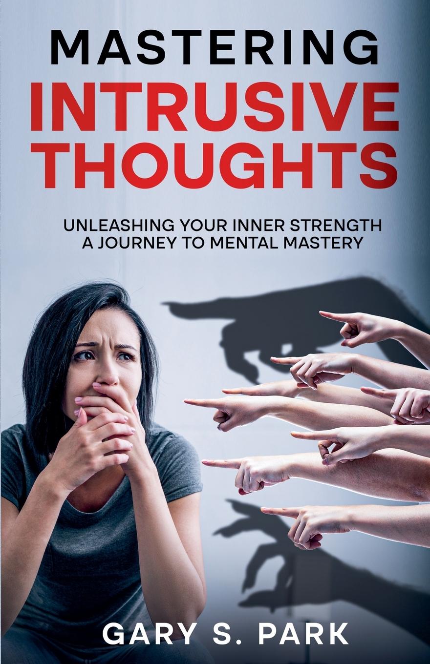 Buch Mastering Intrusive Thoughts Gary S. Park