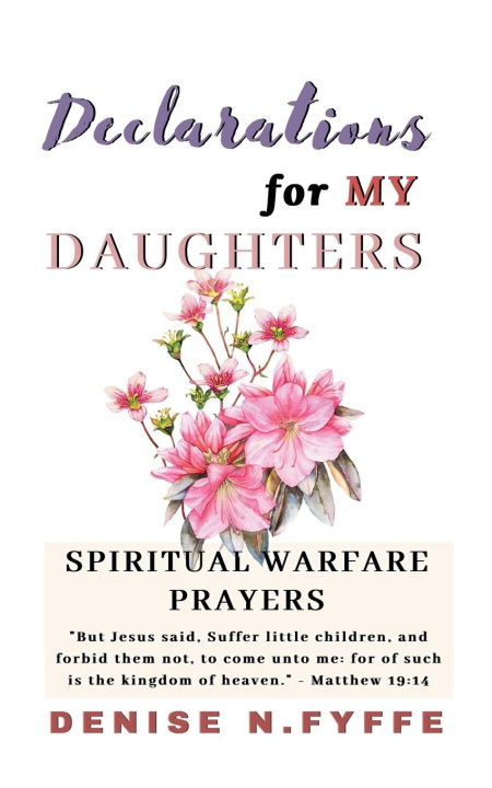 Книга Declarations for My Daughters Denise N. Fyffe