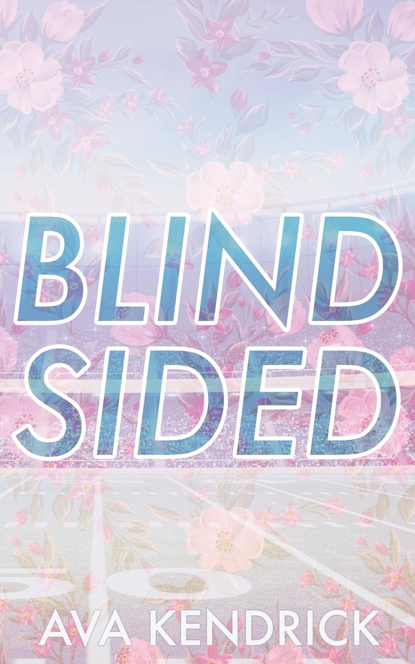 Knjiga Blindsided Ava Kendrick