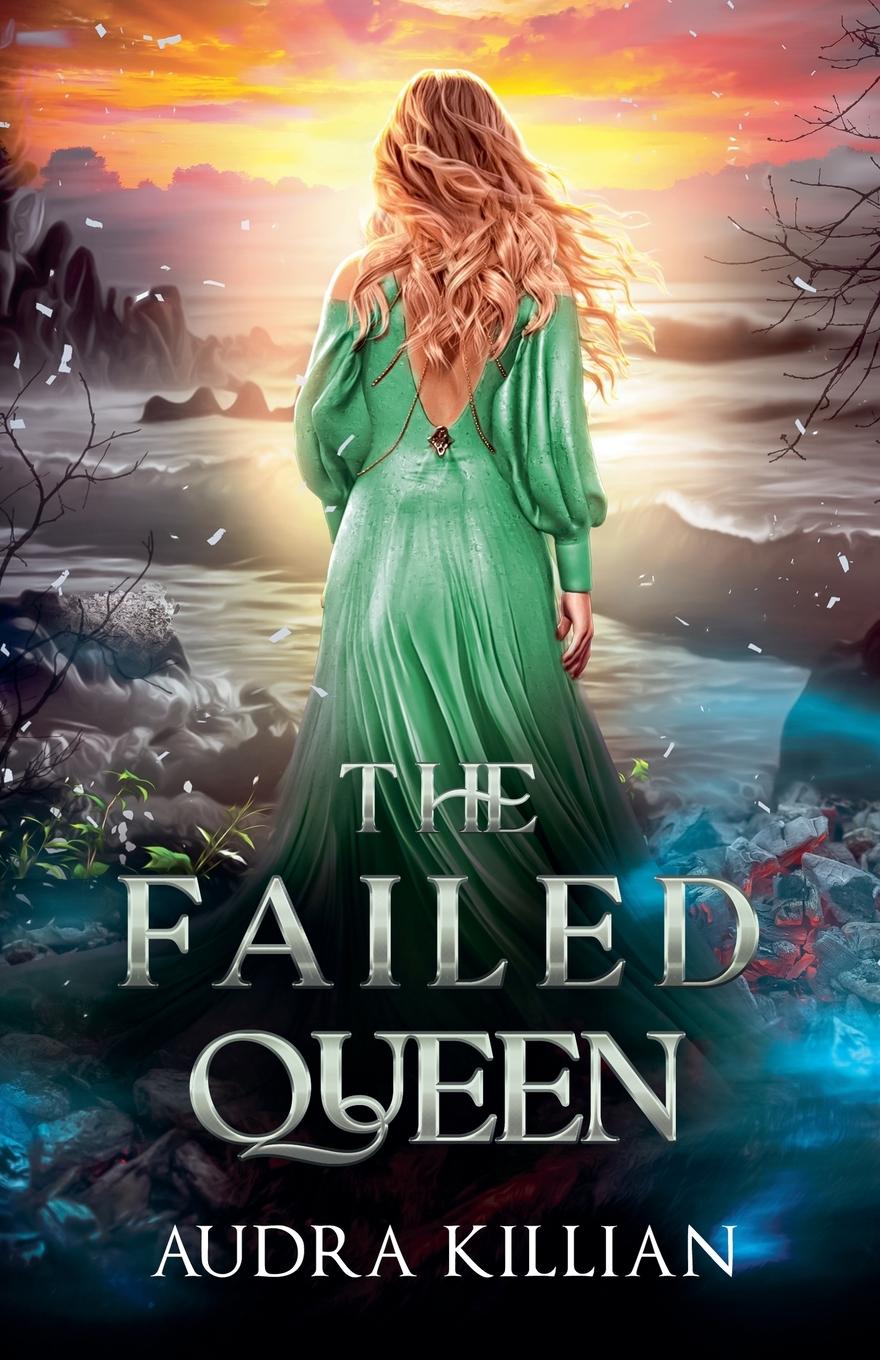 Knjiga The Failed Queen Audra Killian