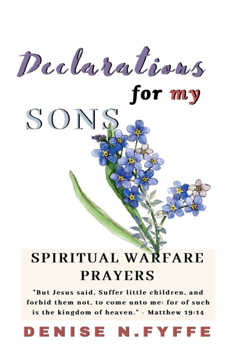 Knjiga Declarations for My Sons Denise N. Fyffe
