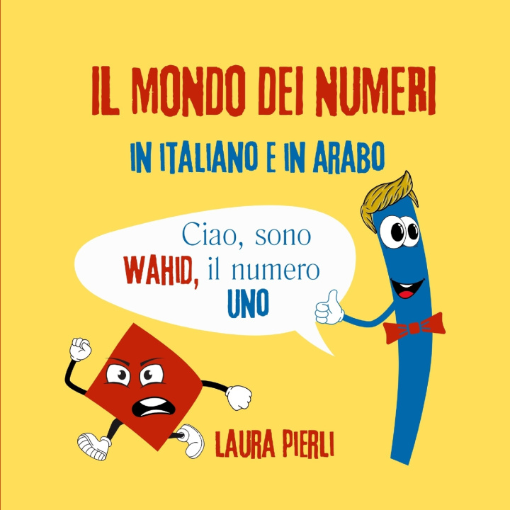 Knjiga Il mondo dei numeri in italiano e in arabo Laura Pierli