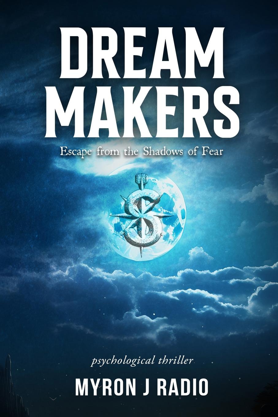 Knjiga Dream Makers Myron J Radio