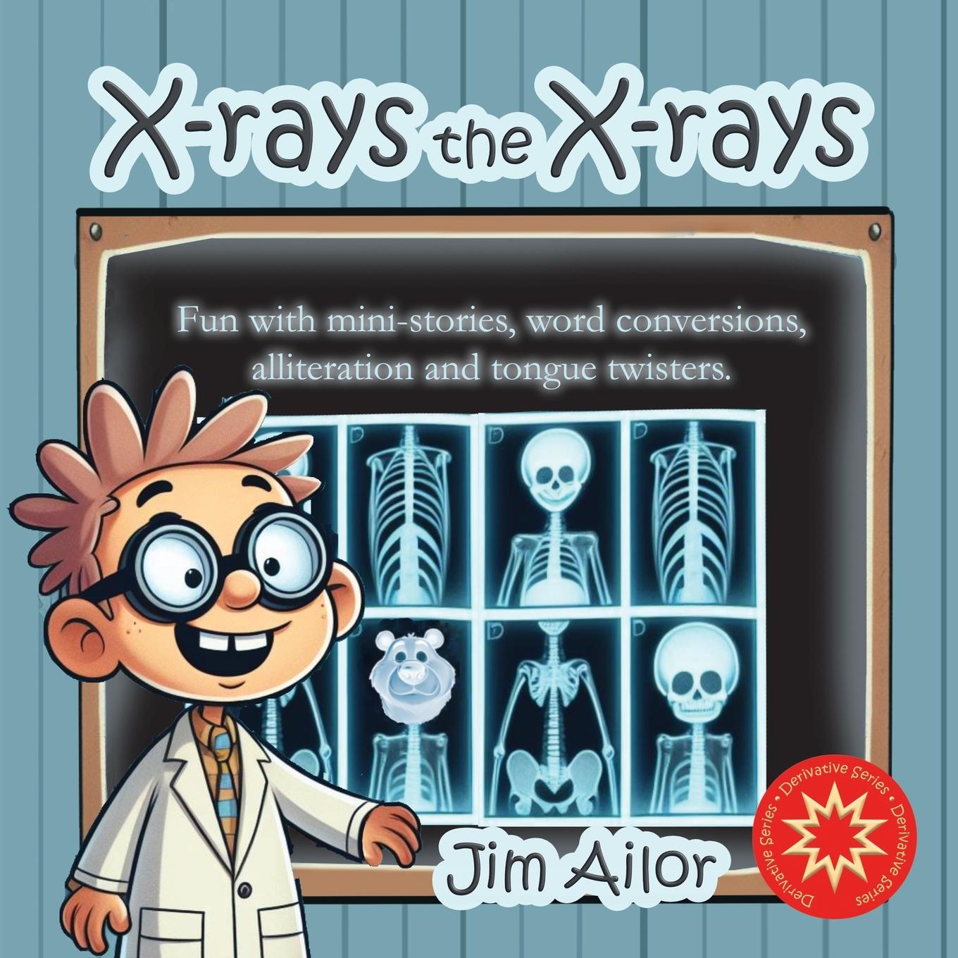 Knjiga X-rays the X-rays Jim Ailor