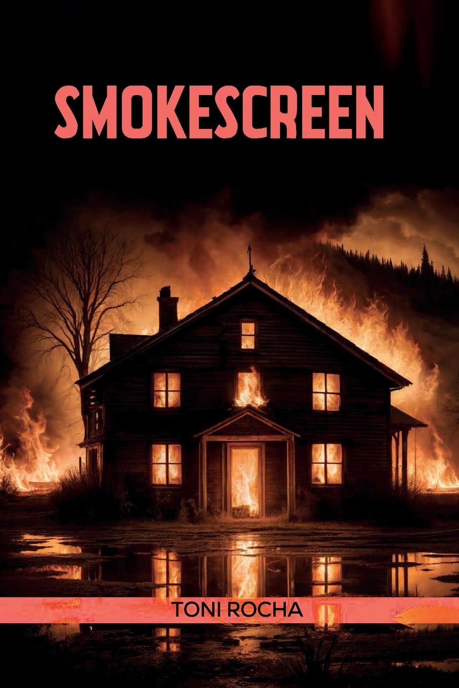 Knjiga SMOKESCREEN Toni Rocha