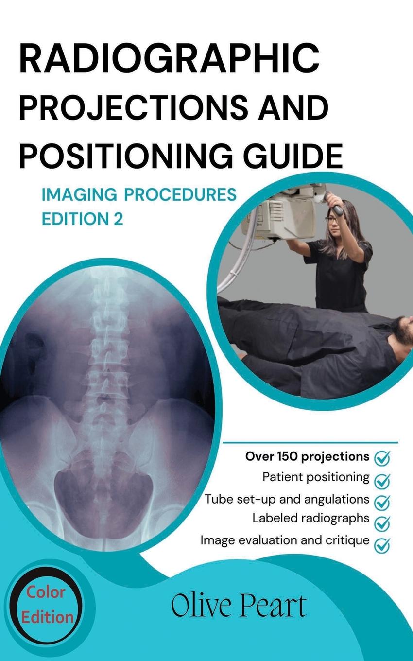 Βιβλίο Radiographic Projections & Positioning Guide Olive Peart