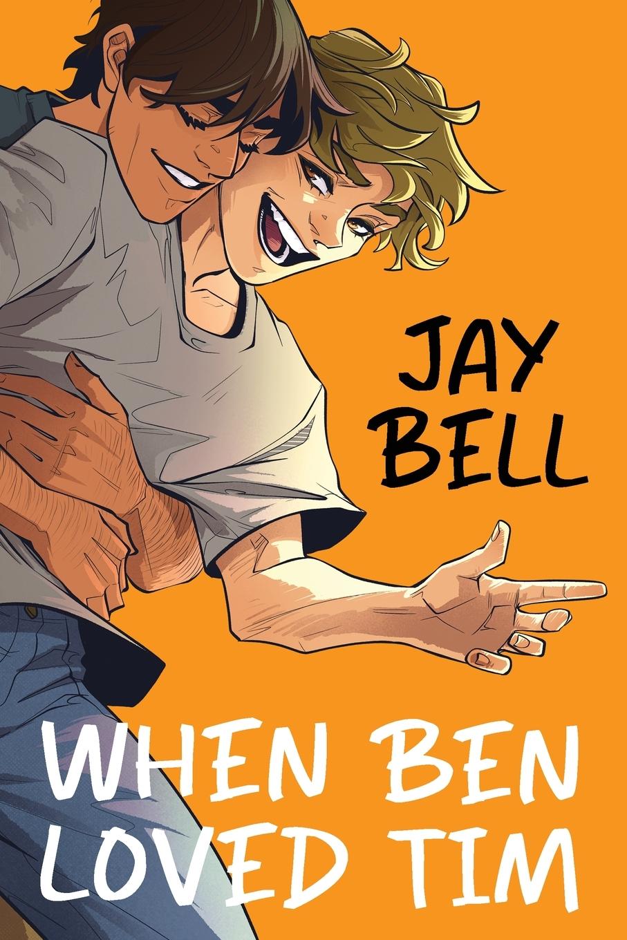 Buch When Ben Loved Tim Jay Bell