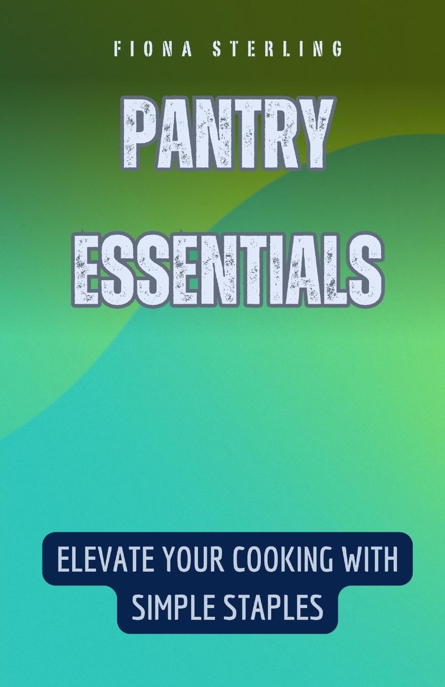 Knjiga Pantry Essentials Fiona Sterling