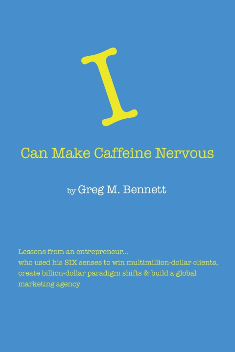 Книга I Can Make Caffeine Nervous Greg M Bennett