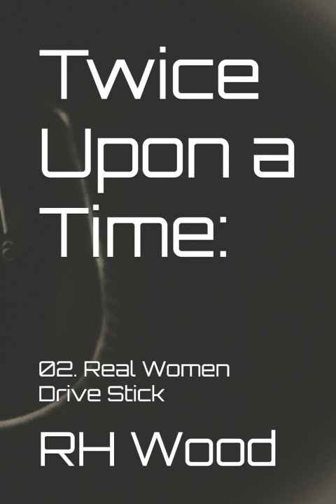 Knjiga Twice Upon a Time RH Wood