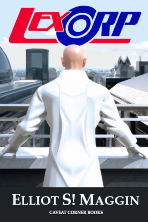 Knjiga Lexcorp Elliot S! Maggin