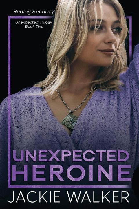 Buch Unexpected Heroine Jackie Walker