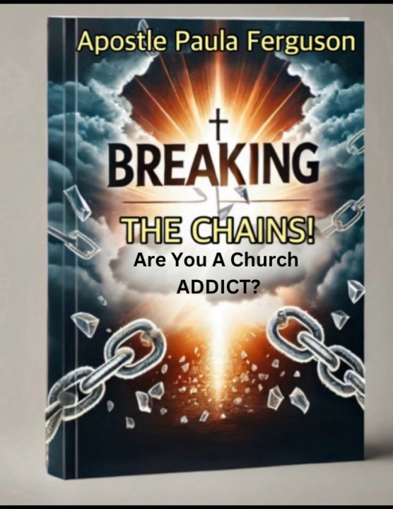 Knjiga Breaking The Chains Apostle Paula Ferguson