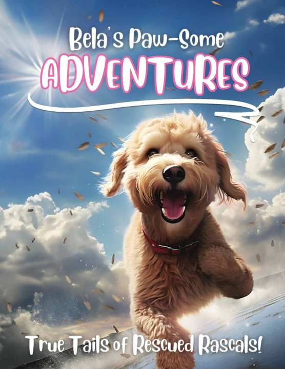 Книга Bela's Paw-Some Adventures Fabian Ortega
