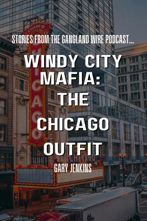 Книга Windy City Mafia Gary Jenkins
