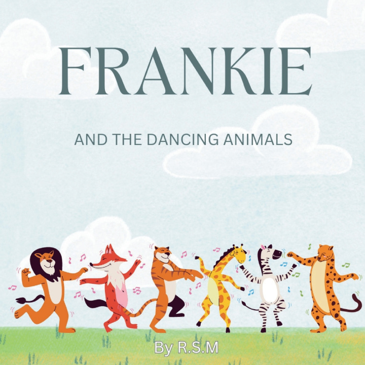 Книга Frankie and the Dancing Animals R.S.M Publishing