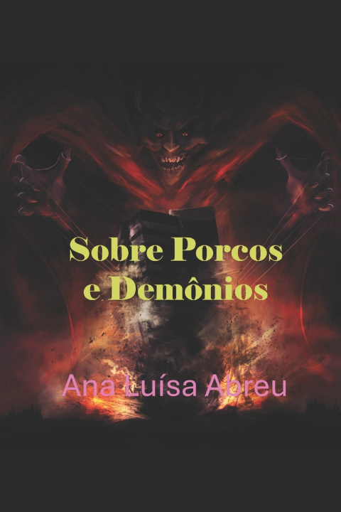 Knjiga Sobre Porcos e Demônios Ana Luísa Abreu