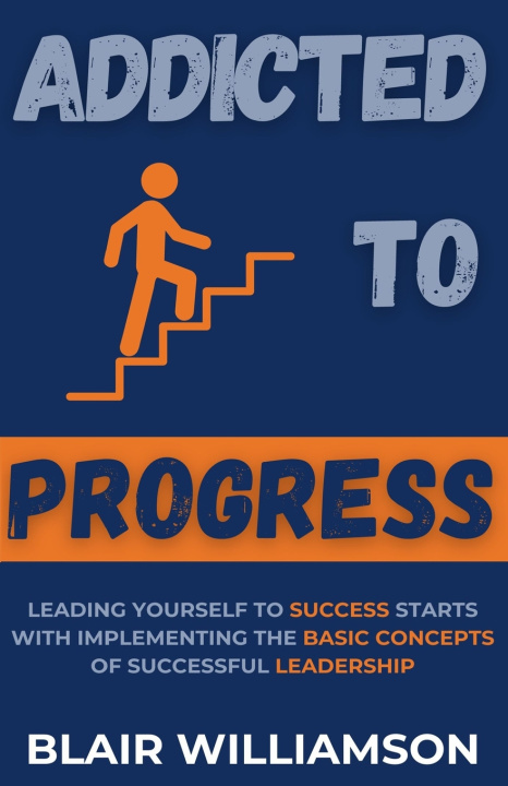 Knjiga Addicted To Progress Blair Williamson