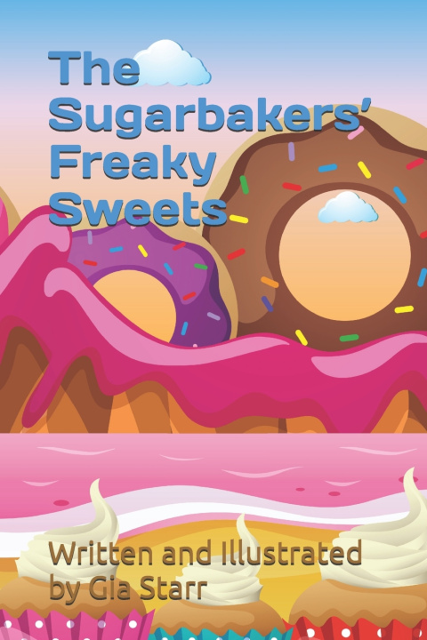 Книга The Sugarbakers' Freaky Sweets Gia Starr