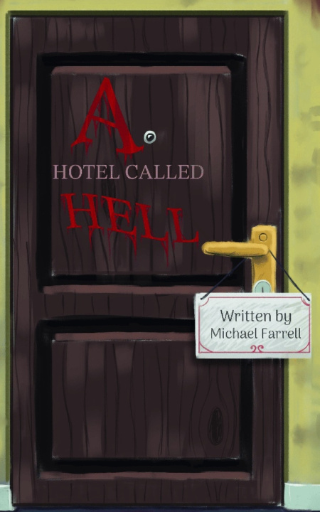Книга A Hotel Called Hell - Deluxe Edition Joshua Mariotti