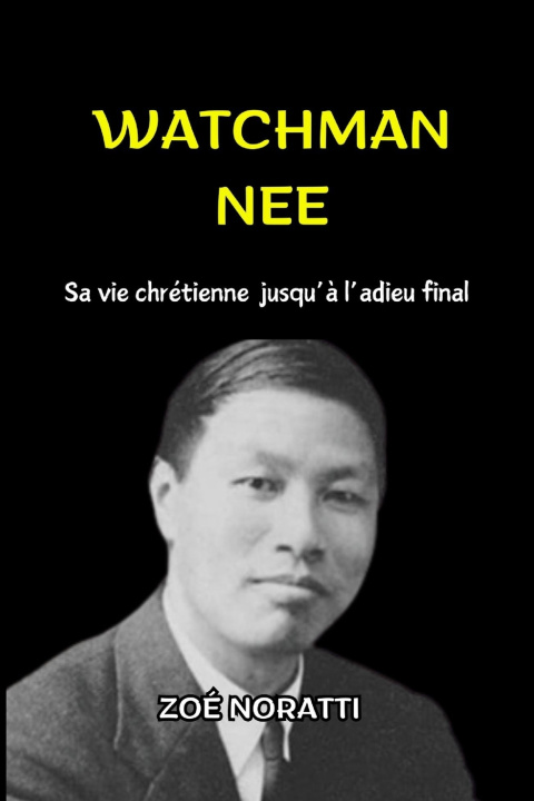 Knjiga Watchman Nee Zoé Noratti