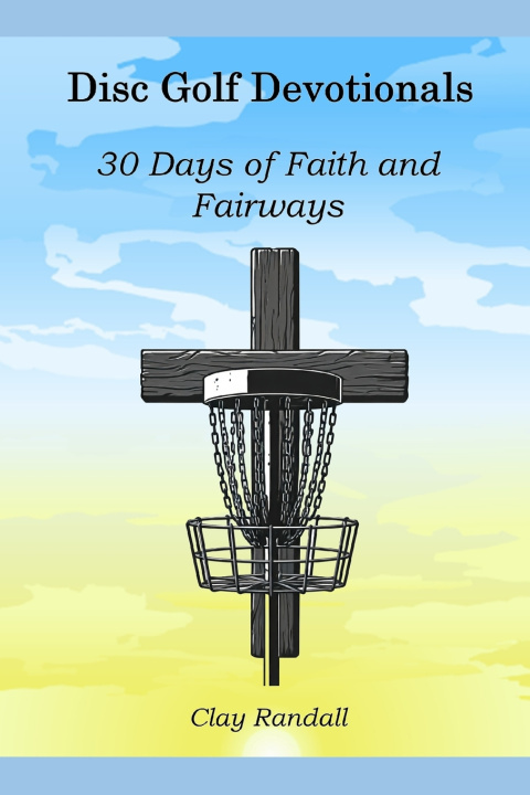 Knjiga Disc Golf Devotionals Clay Randall