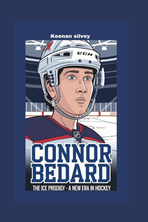 Knjiga Connor Bedard Keenan Silvey