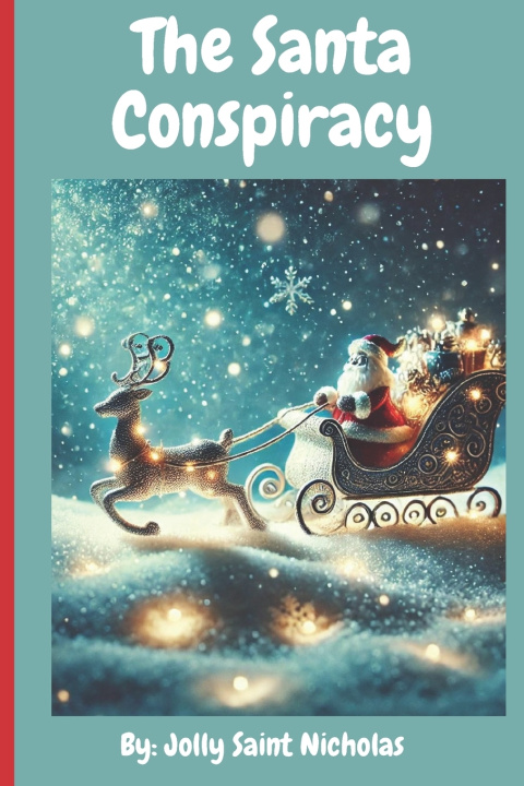 Knjiga The Santa Conspiracy Jolly Saint Nicholas