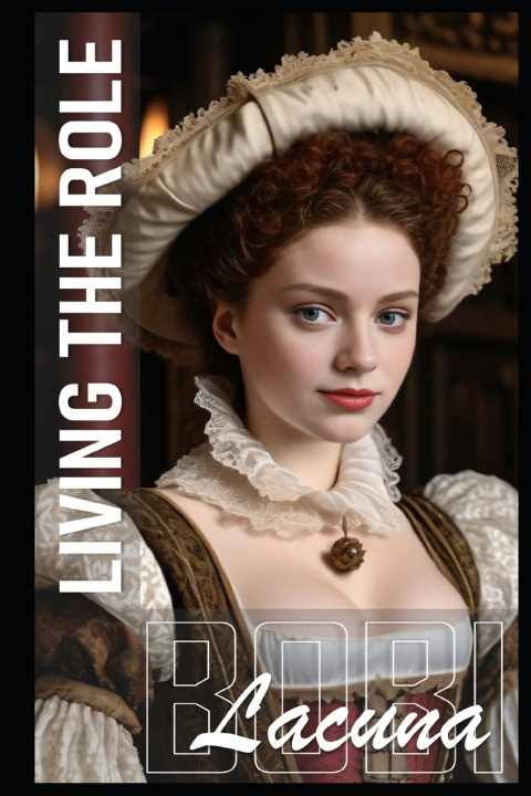 Книга Living the Role Bobi Lacuna