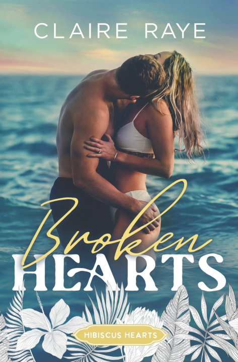 Knjiga Broken Hearts Claire Raye