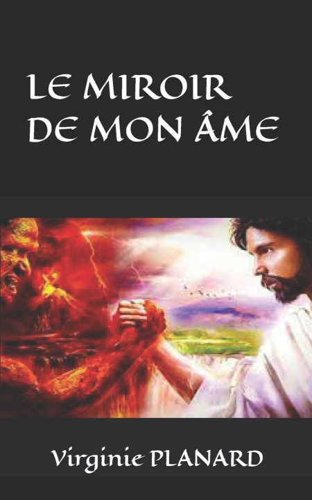 Книга Le Miroir de Mon Âme Virginie PLANARD