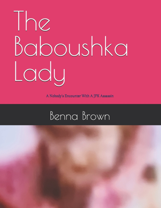 Книга The Baboushka Lady Benna Brown