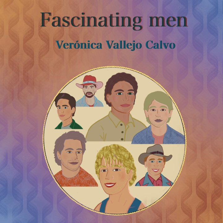 Knjiga Fascinating men Verónica Vallejo Calvo